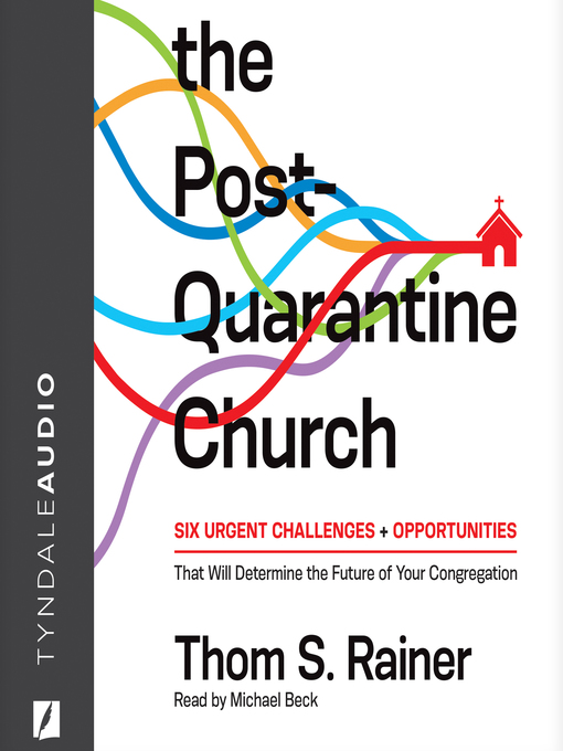 Title details for The Post-Quarantine Church by Thom S. Rainer - Available